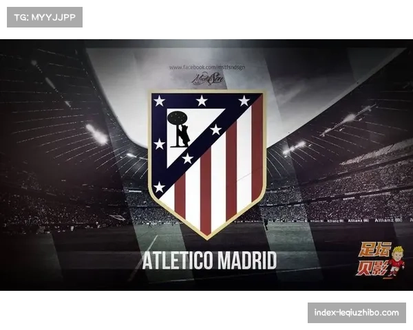 马竞发布德比赛前史诗海报中世纪壁画融合树莓熊标志展现红白荣耀