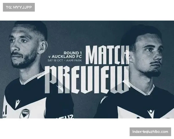 墨尔本胜利公布首发阵容 维尔格斯根罗与鲁克领衔锋线出战